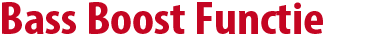 Bass Boost Functie