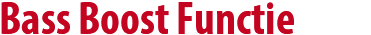 Bass Boost Functie