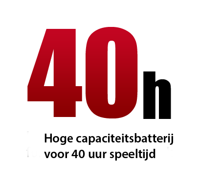 40h Hoge capaciteitsbatterij voor 40 uur speeltijd